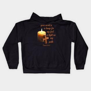 Your word is a lamp for my feet, a light on my path psalm 119:105 Kids Hoodie
